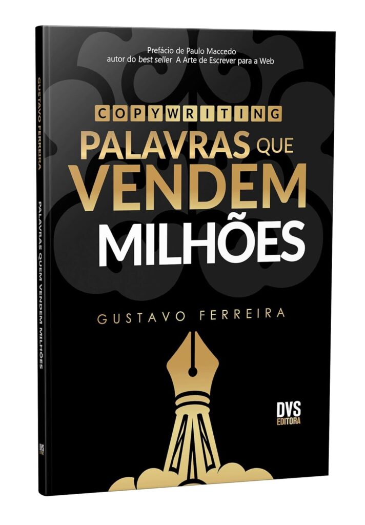 Copywriting: Palavras que Vendem Milhões por Gustavo Ferreira